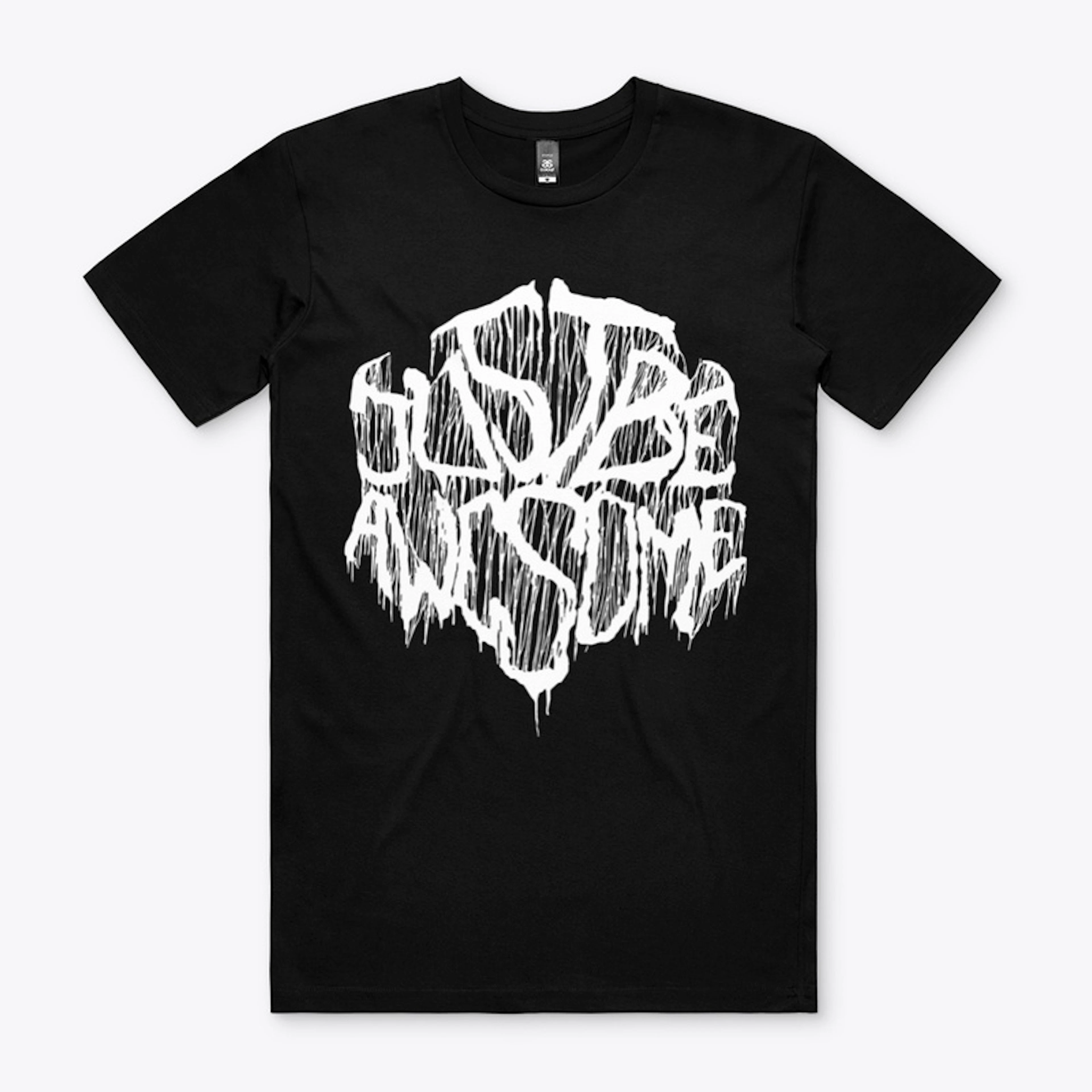 JUST BE AWESOME | Black Metal